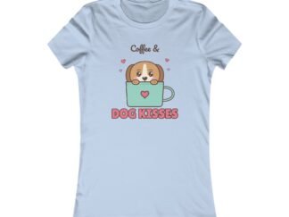 Coffee & Dog Kisses Women's T-Shirt | Cute Dog Mom Gift for Coffee Lovers