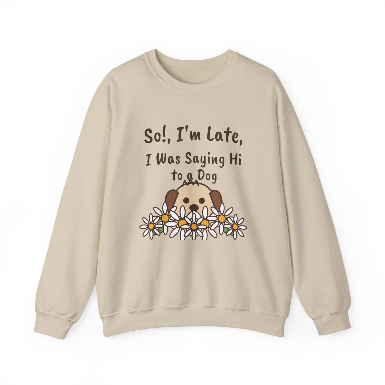 So!, I'm Late Crewneck Sweatshirt | Funny Dog Lover Gift - Image 5