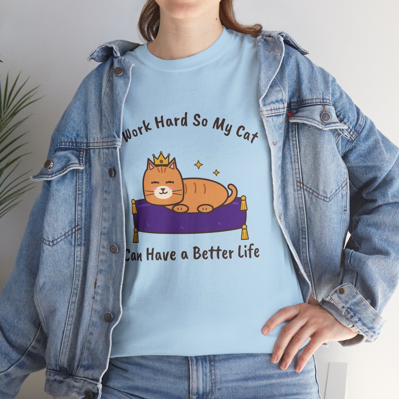 I Work Hard So My Cat Can Have a Better Life Unisex T-Shirt | Funny Cat Owner Gift - Image 2