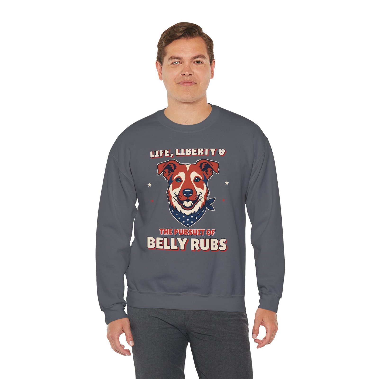 Life, Liberty & the Pursuit of Belly Rubs Crewneck Sweatshirt | Patriotic Dog Lover Gift - Image 10