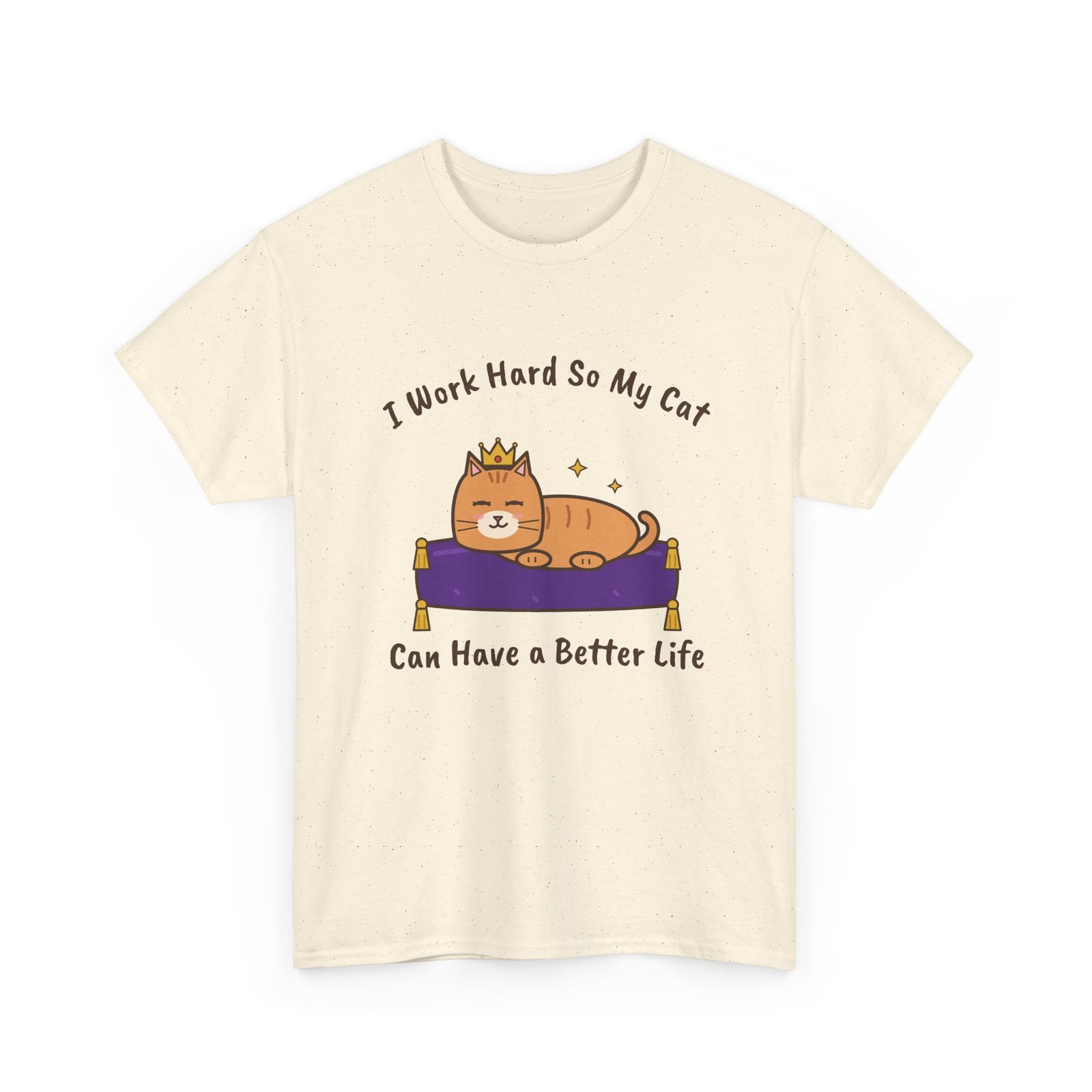 I Work Hard So My Cat Can Have a Better Life Unisex T-Shirt | Funny Cat Owner Gift - Image 7