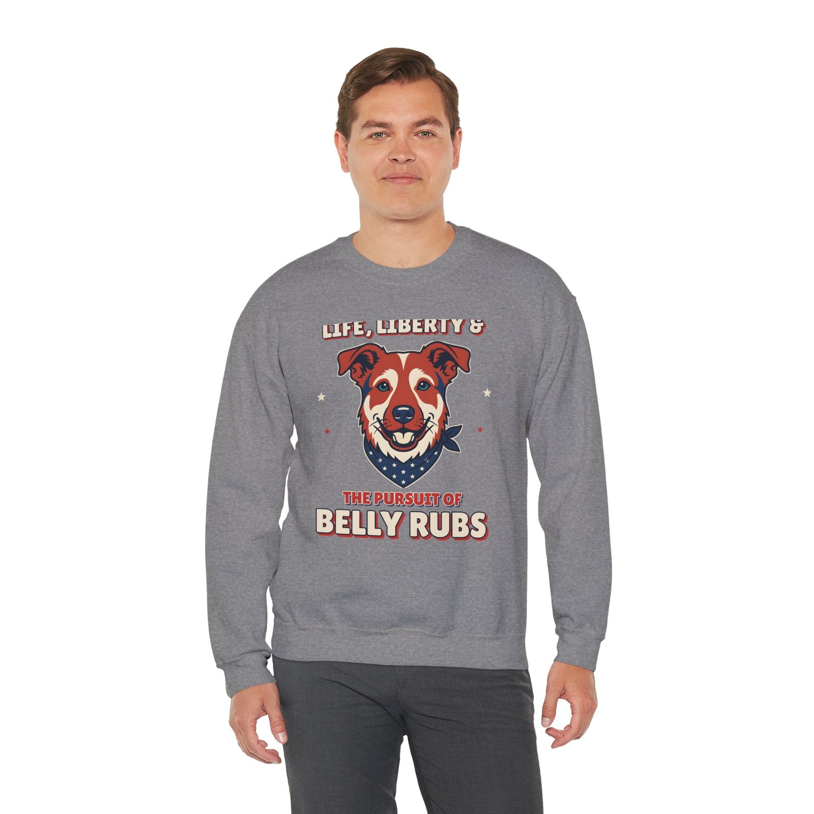 Life, Liberty & the Pursuit of Belly Rubs Crewneck Sweatshirt | Patriotic Dog Lover Gift - Image 4