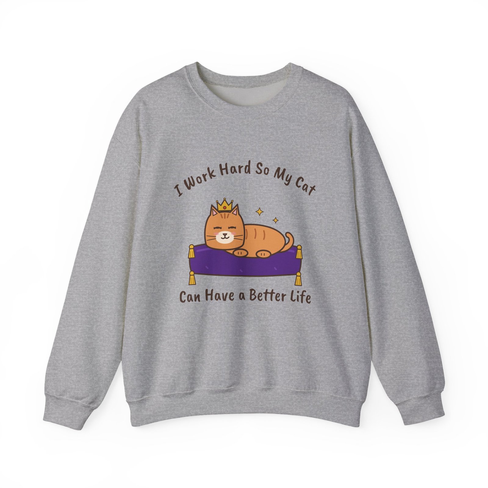 I Work Hard So My Cat Can Have a Better Life Crewneck Sweatshirt | Funny Cat Owner Gift - Image 9