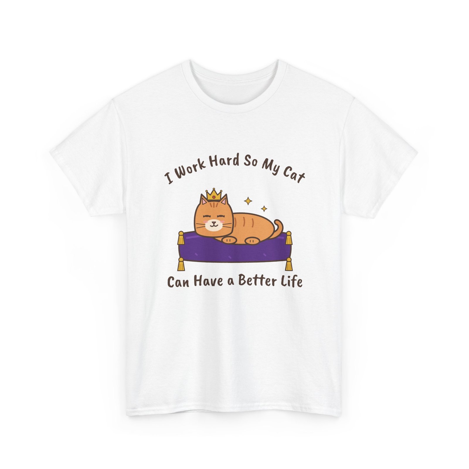 I Work Hard So My Cat Can Have a Better Life Unisex T-Shirt | Funny Cat Owner Gift - Image 3