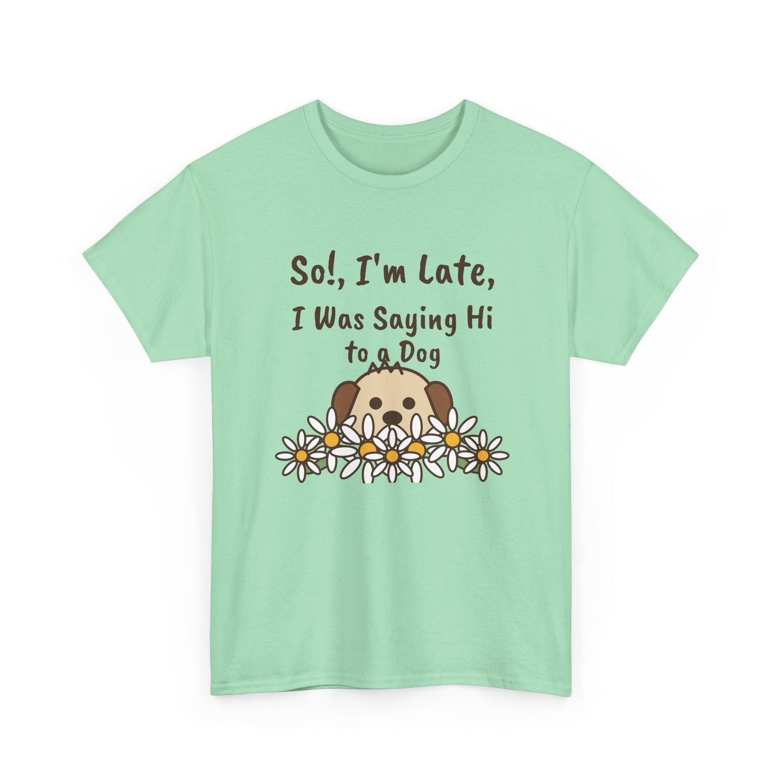 So!, I'm Late Unisex T-Shirt | Funny Dog Lover Gift - Image 9