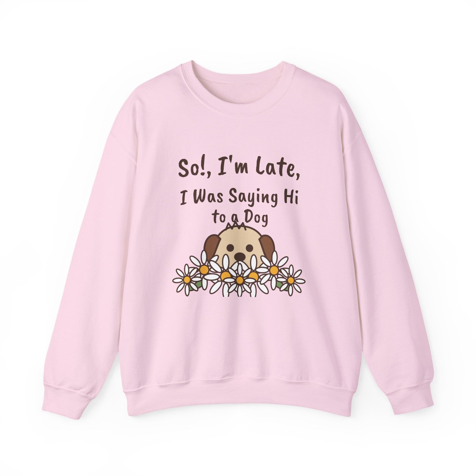 So!, I'm Late Crewneck Sweatshirt | Funny Dog Lover Gift - Image 11
