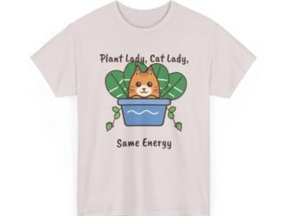 Plant Lady, Cat Lady, Same Energy Unisex T-Shirt | Cute Cat and Houseplant Gift