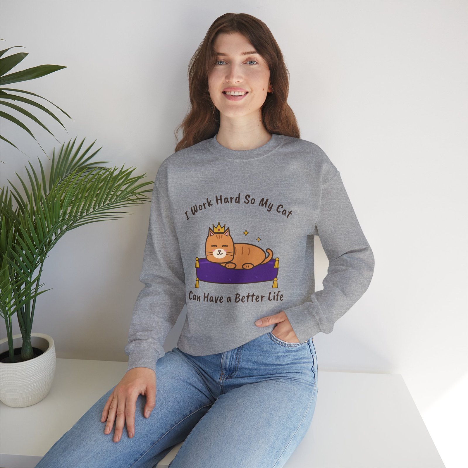 I Work Hard So My Cat Can Have a Better Life Crewneck Sweatshirt | Funny Cat Owner Gift - Image 10