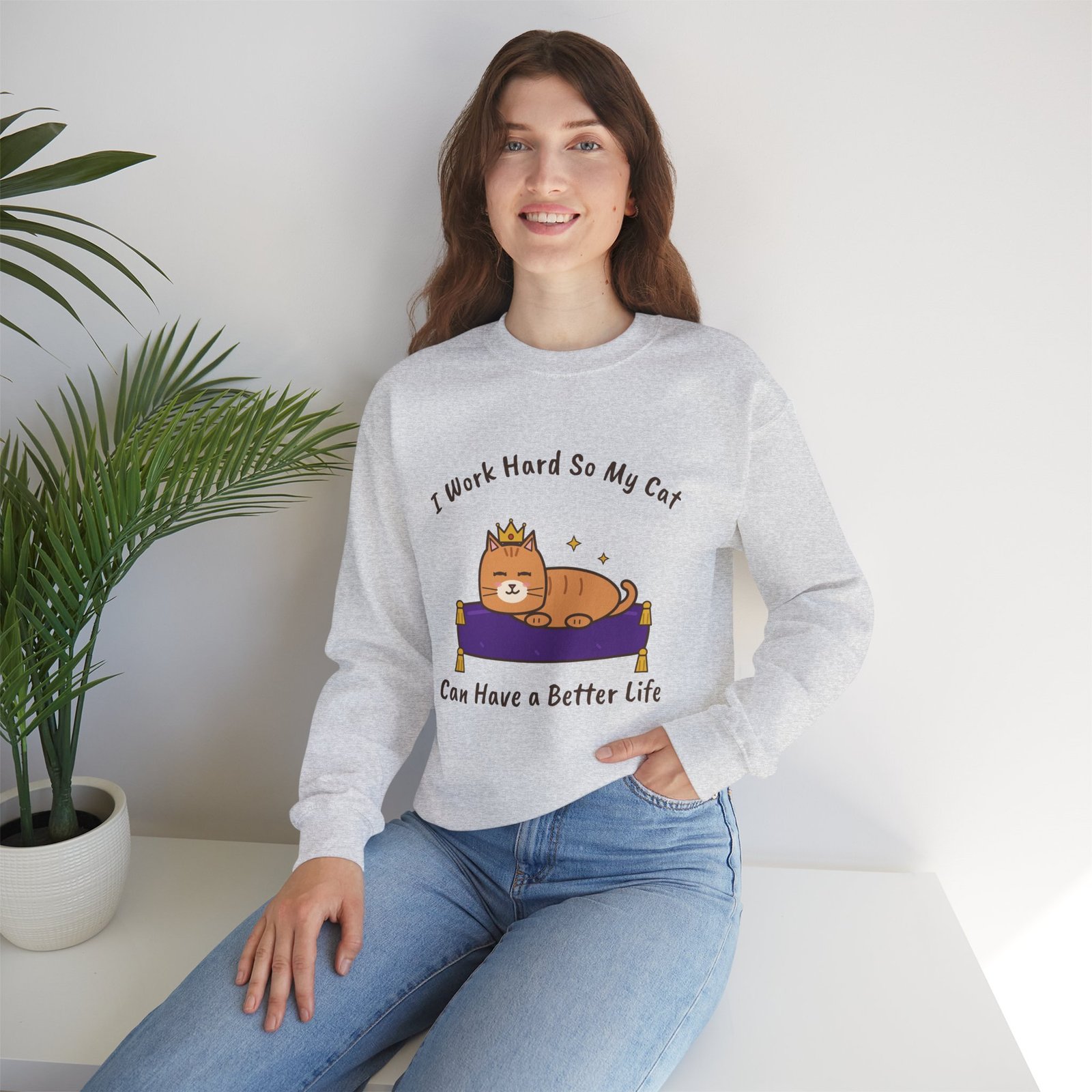 I Work Hard So My Cat Can Have a Better Life Crewneck Sweatshirt | Funny Cat Owner Gift - Image 6