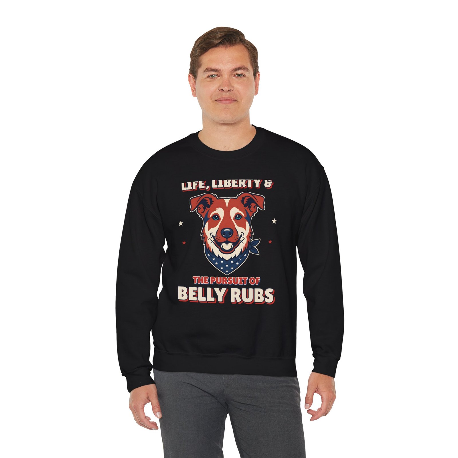 Life, Liberty & the Pursuit of Belly Rubs Crewneck Sweatshirt | Patriotic Dog Lover Gift - Image 2