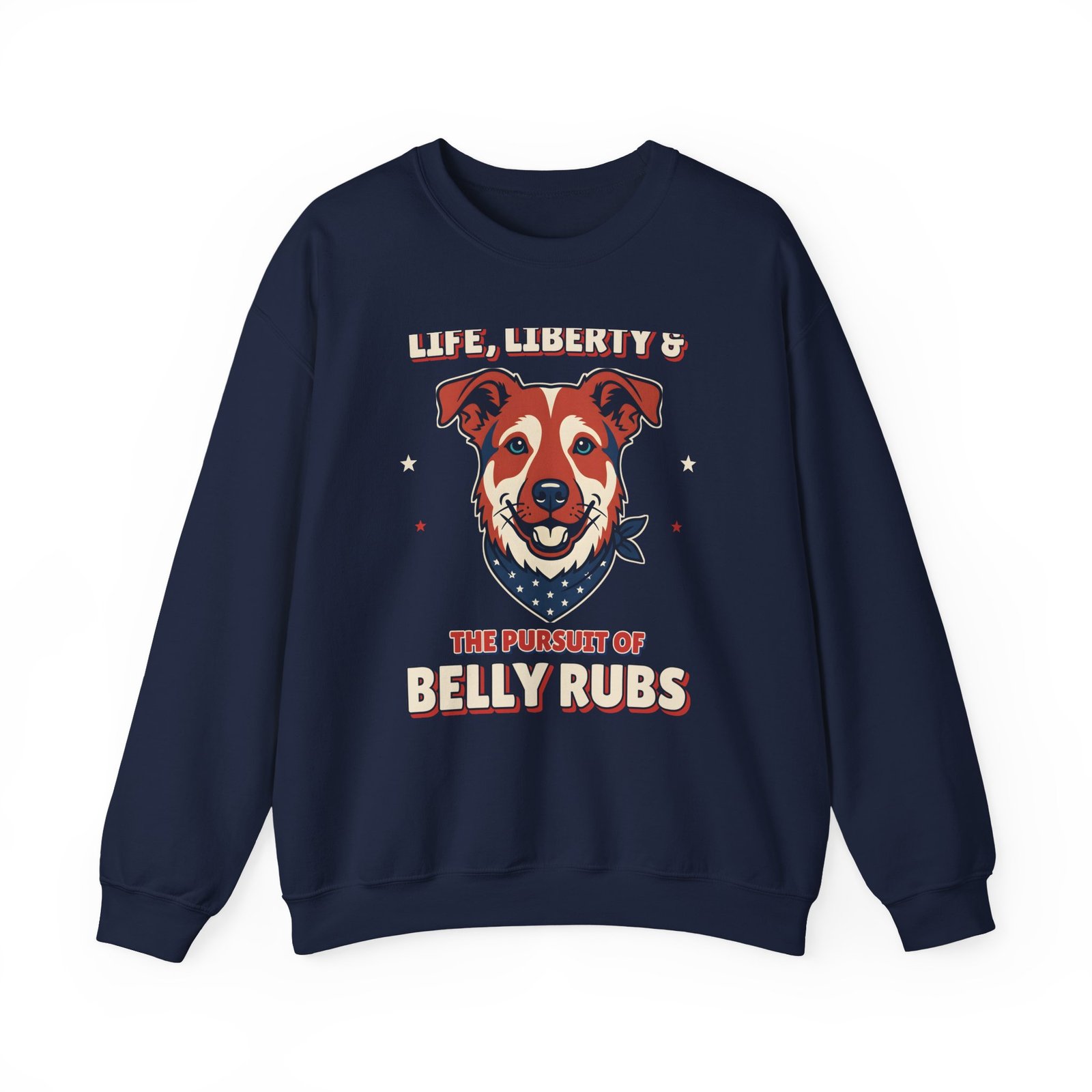Life, Liberty & the Pursuit of Belly Rubs Crewneck Sweatshirt | Patriotic Dog Lover Gift - Image 11