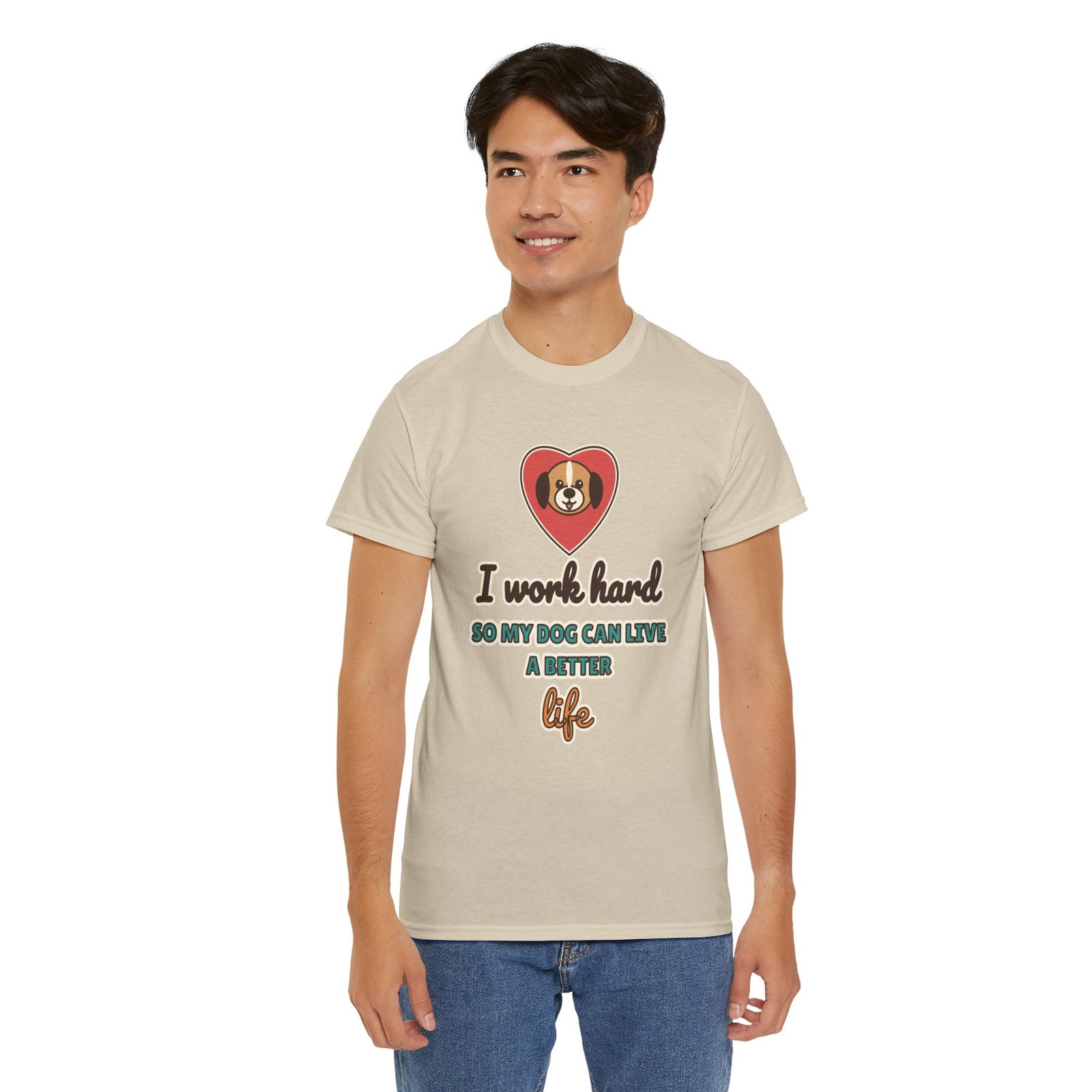 I Work Hard So My Dog Can Live a Better Life Unisex T-Shirt | Dog Lover Gift - Image 4