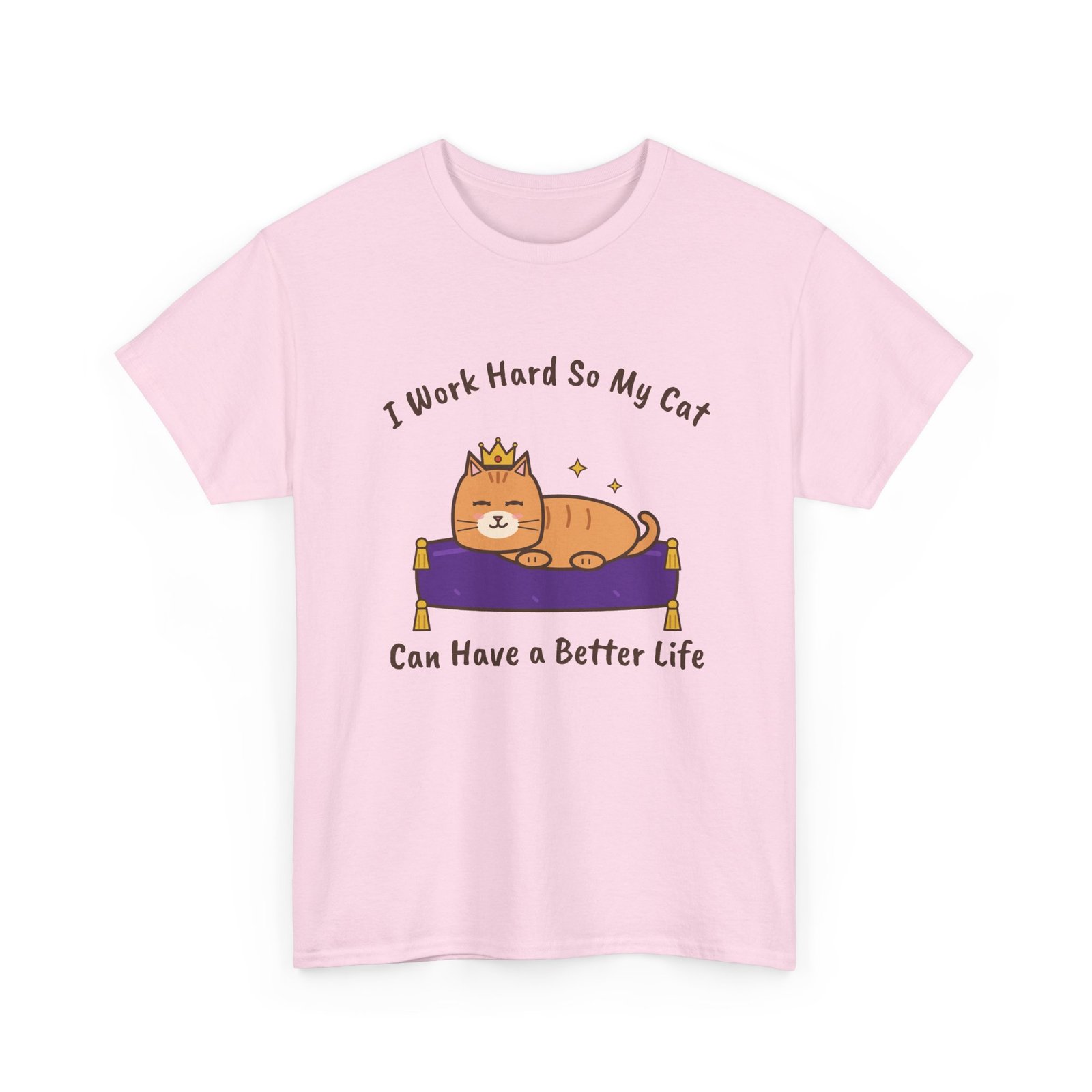 I Work Hard So My Cat Can Have a Better Life Unisex T-Shirt | Funny Cat Owner Gift - Image 11