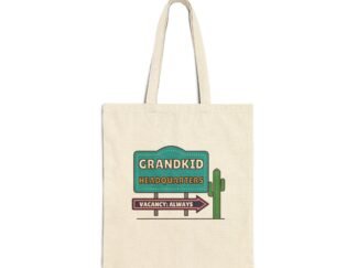 Grandkid Headquarters Canvas Tote Bag | Vacancy: Always Grandparent Gift