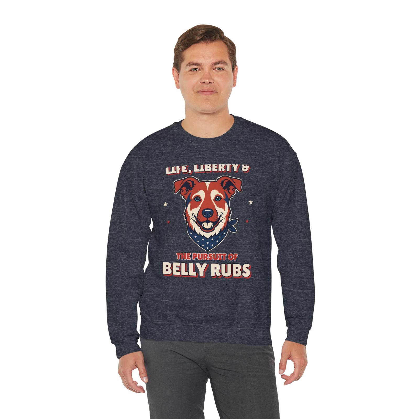 Life, Liberty & the Pursuit of Belly Rubs Crewneck Sweatshirt | Patriotic Dog Lover Gift - Image 8